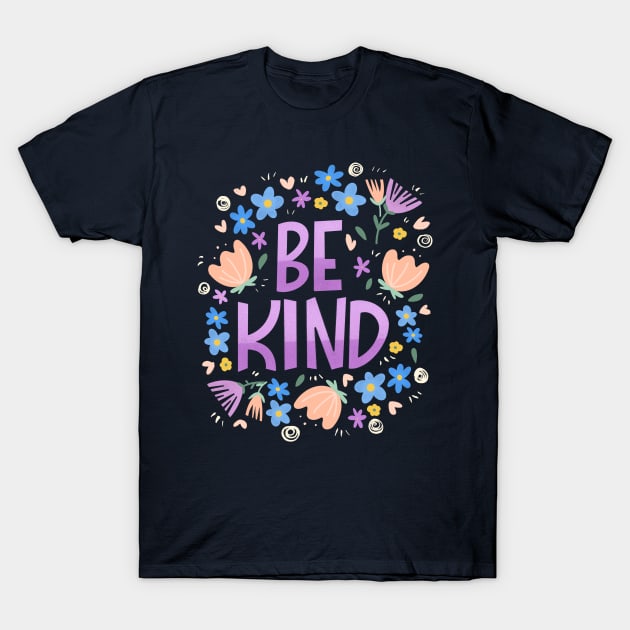 Be kind T-Shirt by Valeria Frustaci 